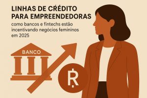 Ilustração em estilo flat com fundo claro em degradê suave. À esquerda, aparece o título em português ‘Linhas de crédito para empreendedoras’, seguido de um subtítulo menor sobre bancos e fintechs incentivando negócios femininos em 2025. Na parte inferior esquerda há um ícone de prédio clássico de banco com a palavra ‘Banco’, ao lado de uma seta grande apontando para cima, sugerindo crescimento e acesso a financiamento. Em primeiro plano, um círculo com o símbolo de real (‘R$’) reforça o tema financeiro. À direita, uma mulher de perfil, vestindo blazer em tom terroso, está em posição firme e confiante, representando a empreendedora. A composição transmite a ideia de apoio financeiro, expansão de negócios liderados por mulheres e oportunidades de crédito no contexto atual.